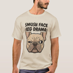 Camiseta Adesivo Francês de Cara Amassada e Grande Drama