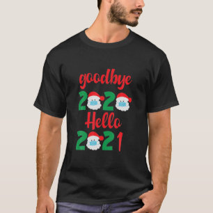 Camiseta Adeus 2020 Olá Feliz ano novo 2021, Natal