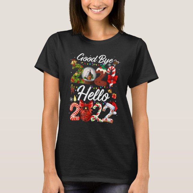 Camiseta Adeus 2021 Olá Natal 2022 Feliz ano novo Natal 2 (Frente)