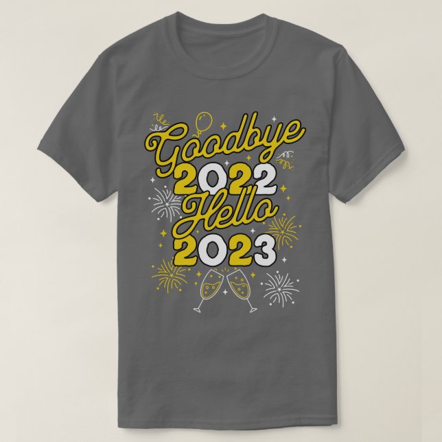 Camiseta Adeus 2022 Olá Festa do Dia do Feliz ano novo 2023 (Frente do Design)