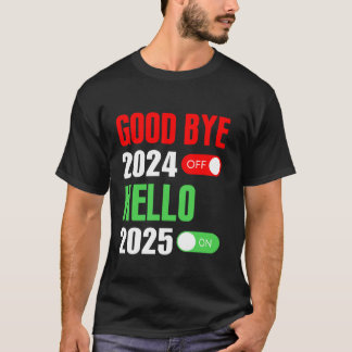 Camiseta Adeus 2024 Olá Família de Felizes anos novos 2025 