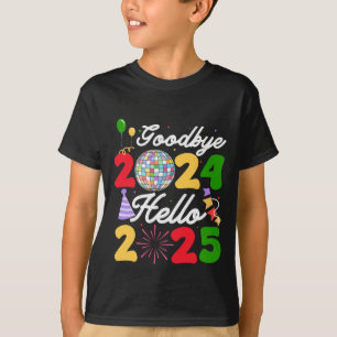 Camiseta Adeus 2024 Olá Feliz ano novo 2025 2025 Firewo