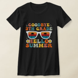 Camiseta Adeus, 3º ano, Alô, Engraçado Verão, 3º ano