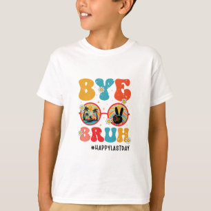 Camiseta Adeus Bruh Professor Feliz Dia Passado da Escola V