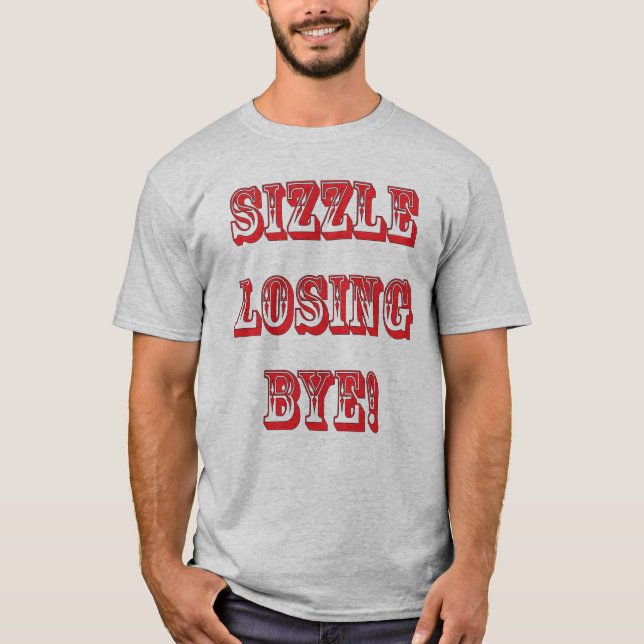 CAMISETA ADEUS PERDEDOR DO SIZZLE! (Frente)