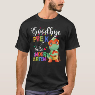 Camiseta Adeus Pré K Olá Jardim de Infância Feliz Dia Passa