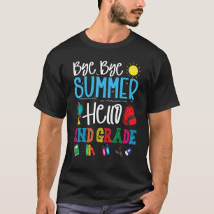 Camiseta Adeus Verão Alô Estudante De segundo De Grau Alô D