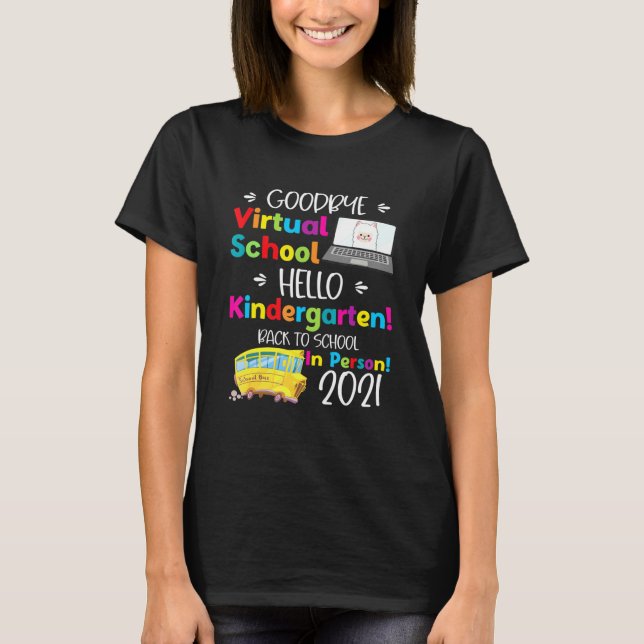 Camiseta Adeus Virtual School Hello Kindergargarten Grade (Frente)