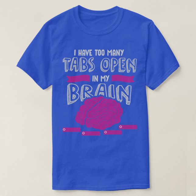 Camiseta Adhd Awarness Month Design Tenho Demasiadas Guias  (Frente do Design)