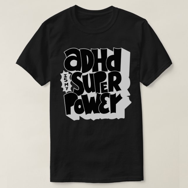 Camiseta ADHD é a minha citação de consciência super podero (Frente do Design)