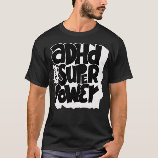 Camiseta ADHD é a minha citação de consciência super podero