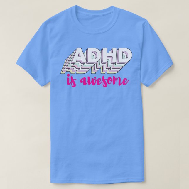 Camiseta Adhd é incrível 12 2 (Frente do Design)