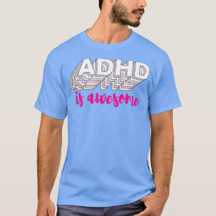 Camiseta Adhd é incrível 12 2