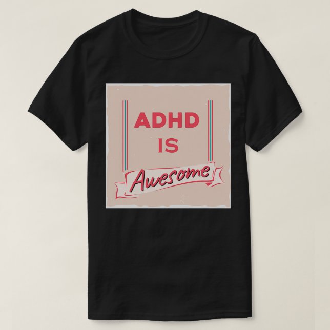Camiseta Adhd é incrível 35 (Frente do Design)