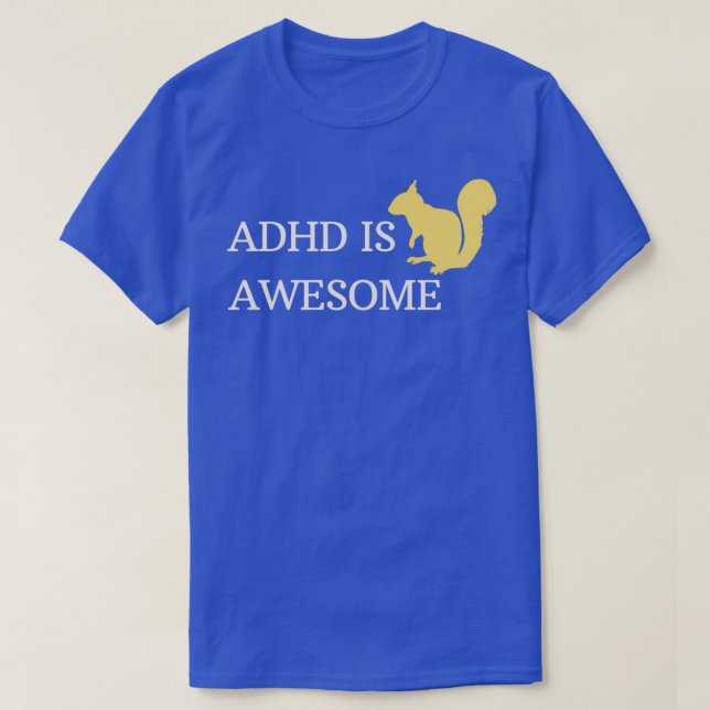 Camiseta ADHD é incrível esquilo (Frente do Design)