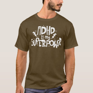 Camiseta ADHD é meu Distúrbio de Déficit de Atenção de Supe