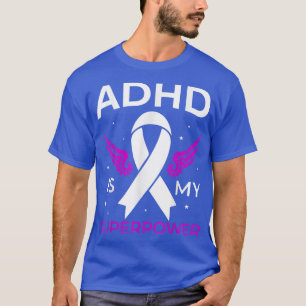 Camiseta ADHD é o meu super-poderoso Homens Engraçados Mulh