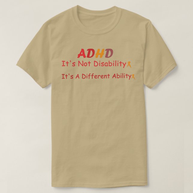 Camiseta ADHD Itx27s sem deficiência Itx27s Um Abil Diferen (Frente do Design)