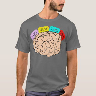 Camiseta ADHD Meu Cérebro Tem Demasiadas Guias Abertas Aten