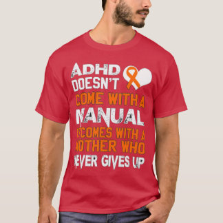 Camiseta Adhd Não Vem Com Um Dia de as mães Manual