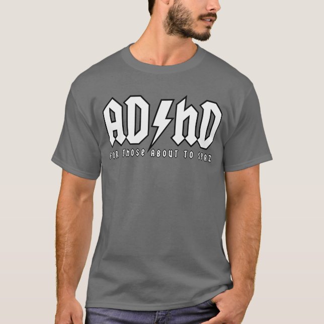 Camiseta ADHD - Para aqueles aproximadamente a Spaz (batata (Frente)