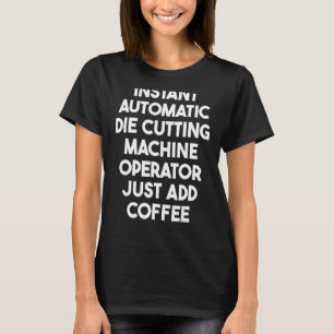 Camiseta Adição de Operador de Máquina de Corte Automática
