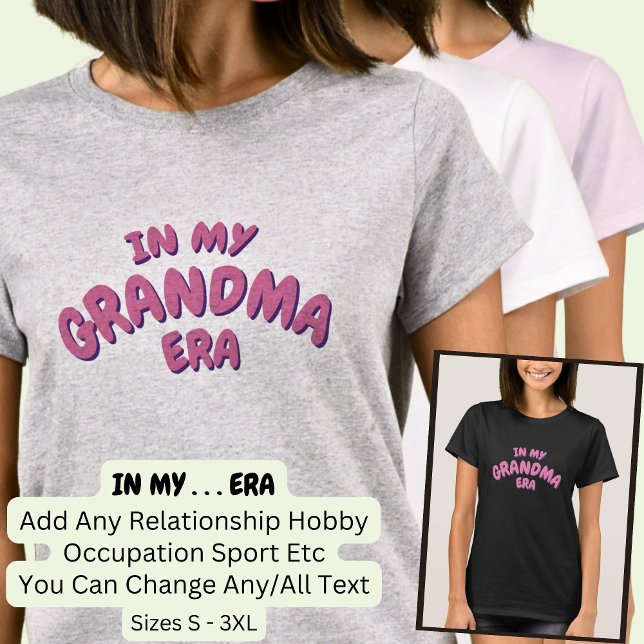 Camiseta Adicionar Palavra NA MINHA ERA DE GRANDMA Personal (Criador carregado)