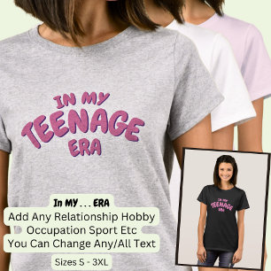 Camiseta Adicionar Palavra NA MINHA ERA DE TEENAGE Personal