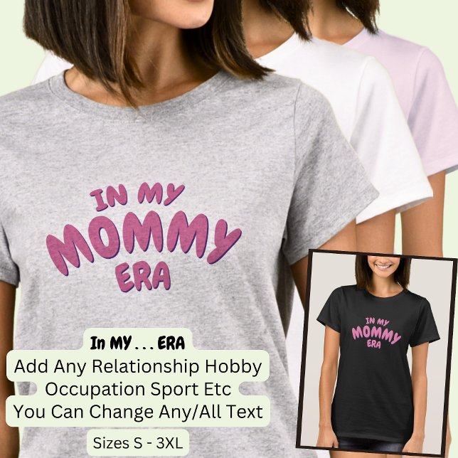 Camiseta Adicionar Palavra NA MINHA ERA MAMÃE Personalizada (Criador carregado)