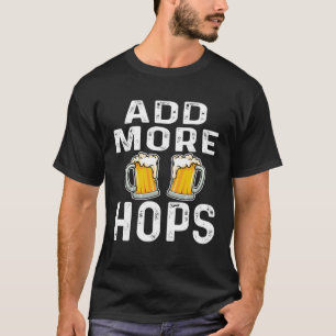 Camiseta Adicione Mais Lúpulo Cerveja Bebedor Dito de Cer