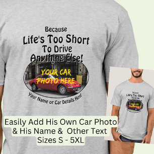 Camiseta Adicione nome, sua foto do carro, texto, a vida é 