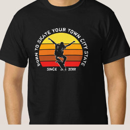 Camiseta Adicione O Texto Do Ano Da Cidade - Nascer Ao Skat