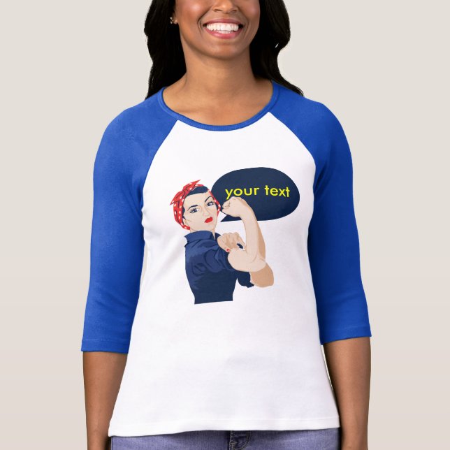 Camiseta Adicione seu próprio texto a rosie riveter (Frente)