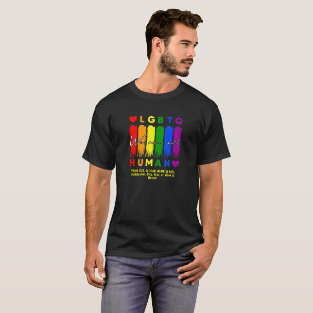 Camiseta Adicione Seu Texto, Somos Todos Humanos LGBT - Arc (Frente Completa)