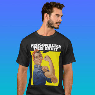 Camiseta Adicione sua própria Rosie de texto o cilindro pe
