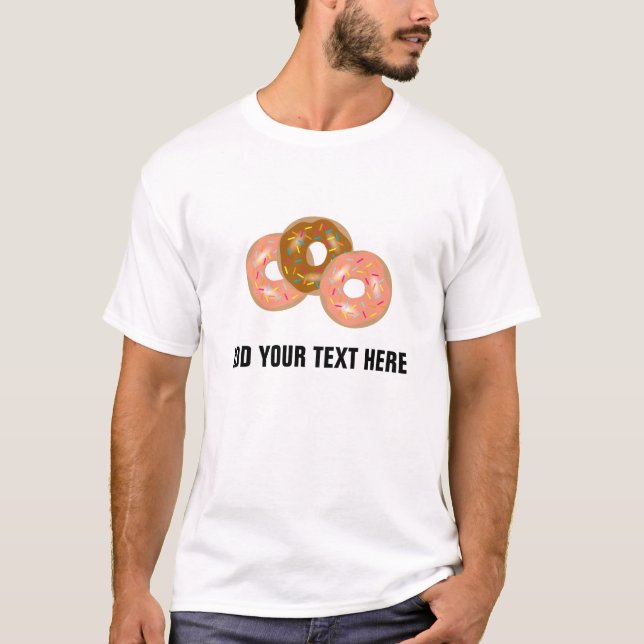 Camiseta Adicione suas próprias rosquinhas do fosco do (Frente)