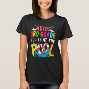 Camiseta Adios 3º ano estarei na Piscina no último dia de S