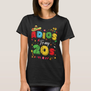 Camiseta Ádios Engraçados Aos Meus 20 aniversário de 30 ano