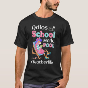 Camiseta Adios School Hello Piscina Flamingo Teacher Teache