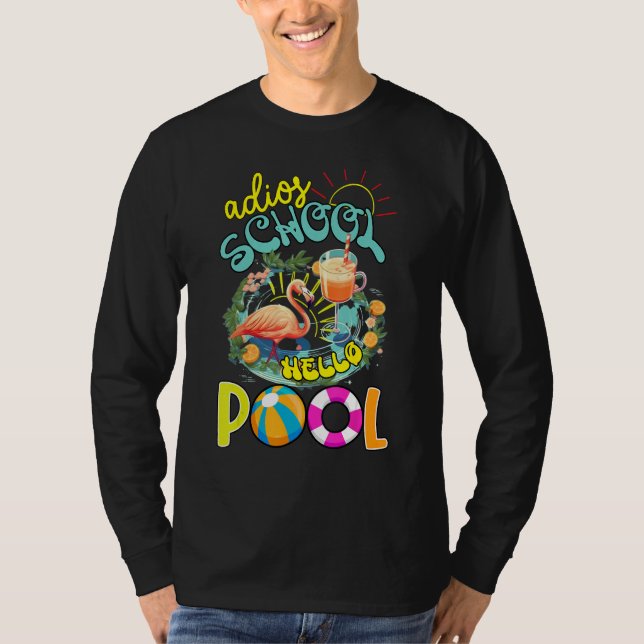 Camiseta Adios School Hello Pool out for Summer Teacher Gir (Frente)