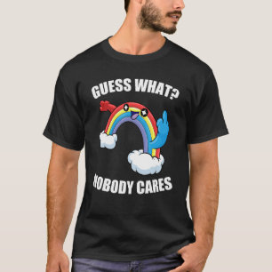 Camiseta ADIVINHA O QUE NINGUÉM SE IMPORTA COM O Rainbow Me