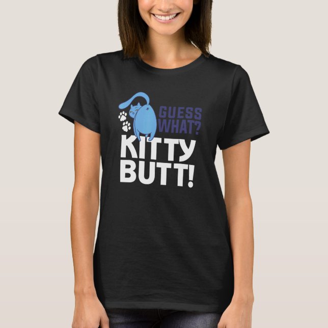 Camiseta Adivinha Que Bumbum De Gatinho Para Um Gato (Frente)