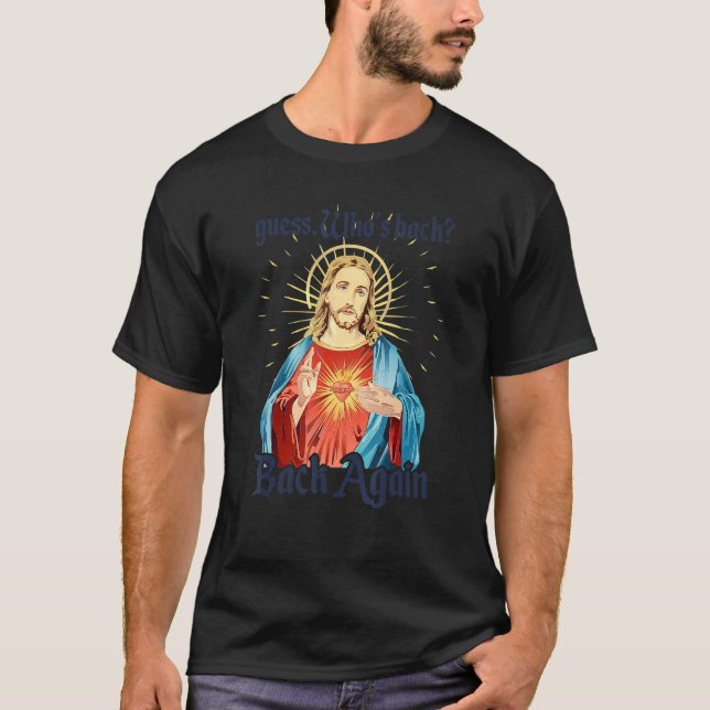 Camiseta Adivinha quem voltou, Felz pascoa! Jesus Ch (Frente)