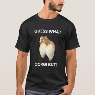 Camiseta Adivinhe O Que Bunda De Corgi Bunda De Cachorro Co