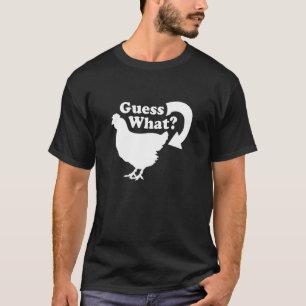 Camiseta Adivinhe O Que Bunda De Galinha Gráfico Engraçado