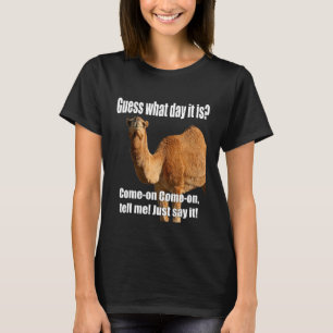 Camiseta Adivinhe Que Dia É Quarta-Feira Dia Da Saliência I