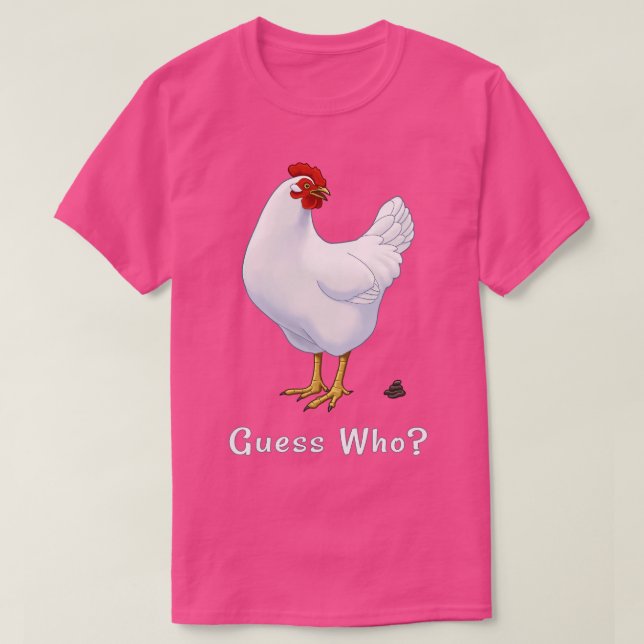 Camiseta Adivinhem Que Bumbum De Frango Adivinha Quem Chick (Frente do Design)