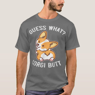 Camiseta Adivinhem Que Cachorro De Corgi Engraçado, Bumbum