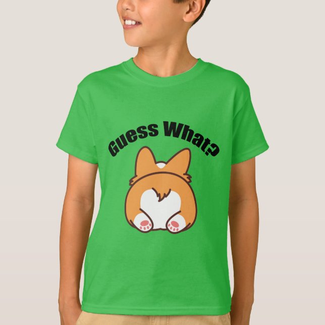 Camiseta Adivinhem Que Crianças Humoristas Do Bumbum Corgi (Frente)