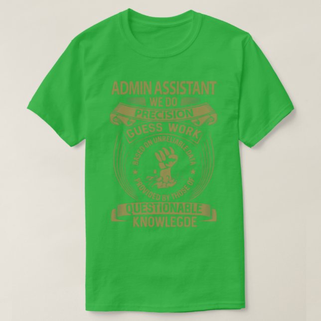 Camiseta Admin Assistant Fazemos Item de Presente do Precis (Frente do Design)